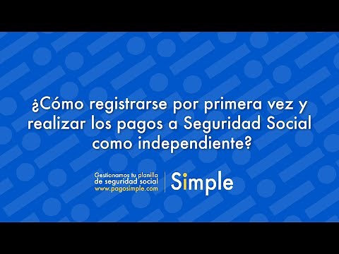 How to register for the first time and make Social Security payments as a self-employed person?