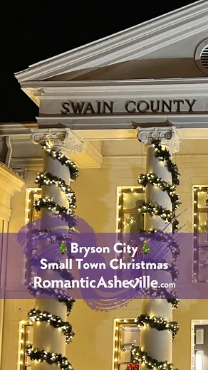 2.4K views · 15 reactions | Celebrate the season of holiday magic in Bryson City, NC.  Each year, their downtown square lights up with a 20-foot Christmas tree, tons of lights, and other festive decorations. Grab our guide: romanticasheville.com/bryson-city-christmas Bryson City, Swain County, North Carolina | RomanticAsheville.com Travel Guide | Facebook