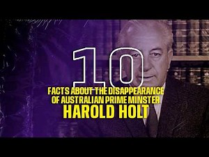A Prime Minister Went Swimming and Disappeared Forever | Harold Holt Mystery