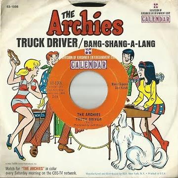 The ARCHIES - Truck Driver (1968) [45rpm, mono]