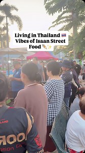 1.3K views · 96 reactions | Living in Thailand  Vibes of Isaan Street Food ✨ | Living in Thailand | Facebook