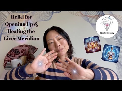 Open Up & Heal the Liver Meridian | Spiritual Consciousness, Flow | Reiki Energy & Sound Healing