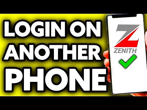 How To Login My Zenith Bank App on Another Phone