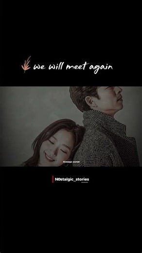 we will meet again Part 2... Nostalgic stories Presents ❤️‍🩹 A incomplete love story