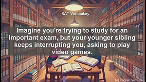 5000 Must Know SAT Vocabulary - SAT Vocabulary: Understanding Importunate