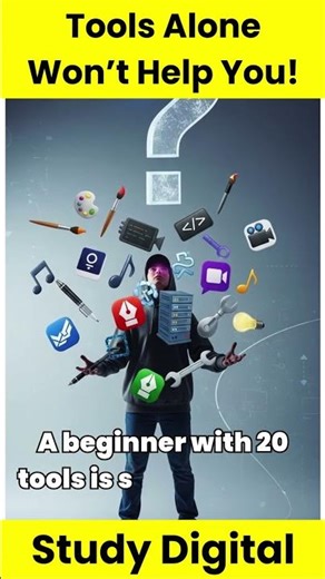 The Tool Trap Beginners Fall Into | Study Digital