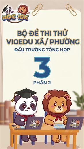 Bộ đề thi thử VIOEDU Tổng Hợp vòng Xã/Phường phần 2, đủ lớp 1-5 #vioedu #onthi #luyenthi #tieuhoc #hoc10k