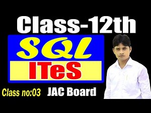 SQL/Class-12th/ITeS/Important Chapter/JAC Board/By-Jawed Sir