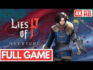LIES OF P: OVERTURE DLC Gameplay Walkthrough FULL GAME - No Commentary