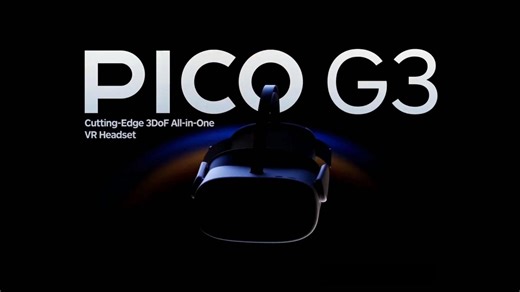 PICO G3正式发布 Neo3简化版，面向企业市场