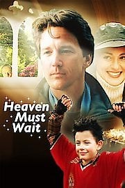 Heaven Must Wait