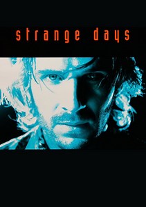 Strange Days Movie (1995), Watch Movie Online on TVOnic