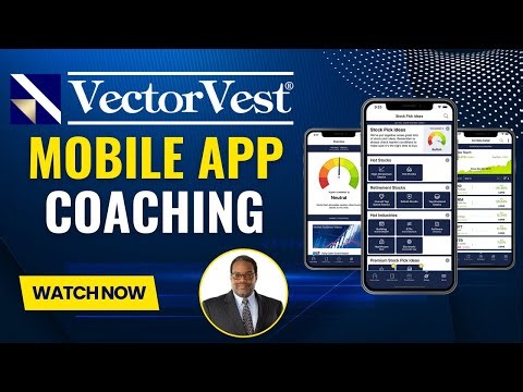 What the Mobile App is saying about the market! - Mobile App Coaching | VectorVest