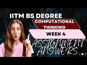 IITM Data Science Week 4 Computational Thinking Graded Assignment | Comprehensive Week 4 CT Answers