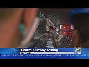 Central Subway: Trains testing the new Muni Central Subway Line