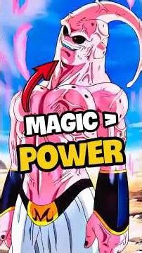 Why Majin Buu’s Magic Beats 10 Billion Power Level?