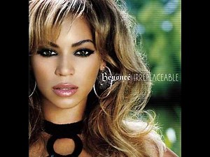 Beyoncé - Irreplaceable (2006)
