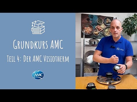 📘 AMC Basic Course - Part 4: How the AMC Visiotherm works | Temperature control while cooking