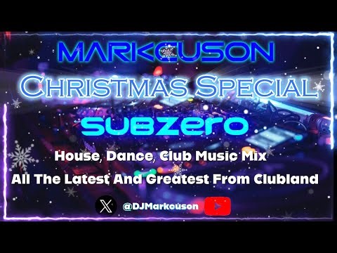 Markcuson - Sub Zero Radio Show 22.12.25 Christmas Xmas House Dance Club Music Mix