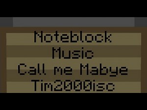 Minecraft Call me Mabye