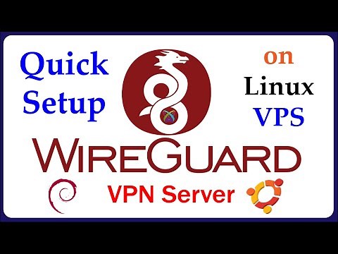 WireGuard - Quickly Set Up a WireGuard VPN Server on Linux VPS