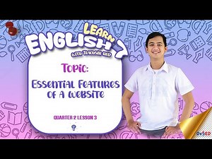 ENGLISH 7 || QUARTER 2 LESSON 3: ESSENTIAL FEATURES OF A WEBSITE