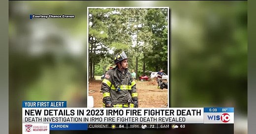 Columbia, SC, Accuses Irmo Fire Officials of Lying about Details in Firefighter LODD