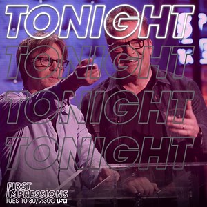 TONIGHT it's the Season Finale of First Impressions! Don't miss Dana Carvey, our Expert-In-Residence, welcome Tom Arnold to the show. | First Impressions with Dana Carvey