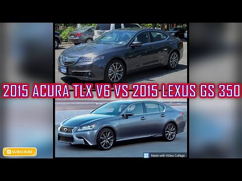 2015 Acura TLX V6 vs 2015 Lexus GS 350 - Car Spec Comparison