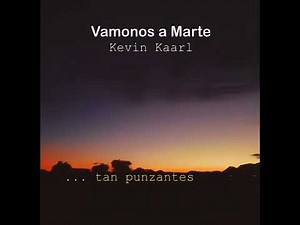 Kevin Kaarl vámonos a marte lyrics video remasterizado