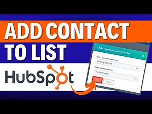 How to Add Contacts to a List in HubSpot? HubSpot Contacts Tutorial