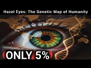 The Secret Genetic History of Hazel Eyes | DNA, Evolution & Migration