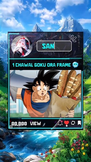 1 chawal frame Goku ora speed 🥵