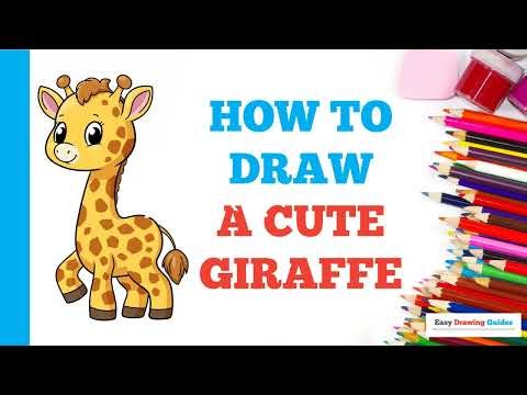 How to Draw a Cute Giraffe: Easy Step by Step Drawing Tutorial for Beginners
