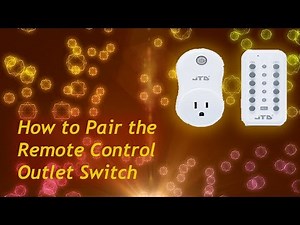 How to Pair the Remote Control Outlet Switch (Model: JTD-P3-52)