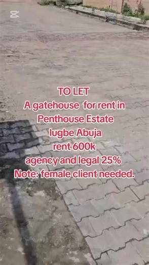 TO LET A gatehouse for rent in Penthouse Estate lugbe Abuja rent 600k agency and legal 25% Note: female client needed. INSPECTION FEE 10K 08125975561 WHATSAPP ME FOR INSPECTION #agentinlugbe #abujababes #airportroad #abujamarketplace #abujatiktokcreators