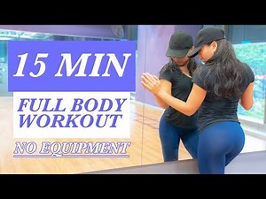 【15MIN FULL BODY WORKOUT】自宅で簡単、器具不要、1日たった15分でできる全身"美ボディ"トレーニング-No Equipment-