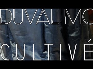 CULTIVÉ - Clip - Duval Mc
