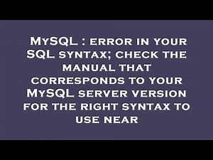 MySQL : error in your SQL syntax; check the manual that corresponds to your MySQL server version for