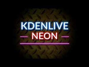 Kdenlive Glow and Neon Effect