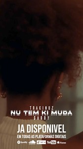Nu Tem Ki Muda ft Garry | Já disponível - https://youtu.be/m9URnzAAMgY?si=WijbuuyxMGrnyGg8 | Trakinuz
