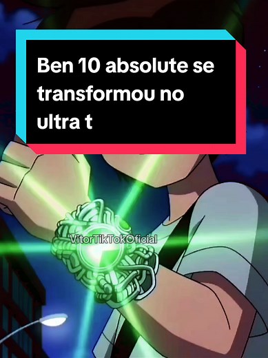 Ben 10 absolute Edit ultra t upgrade essa animação é apenas uma edição divertida nada disso é real #anime #ben10 #upgrade #edit #ben10omniverse
