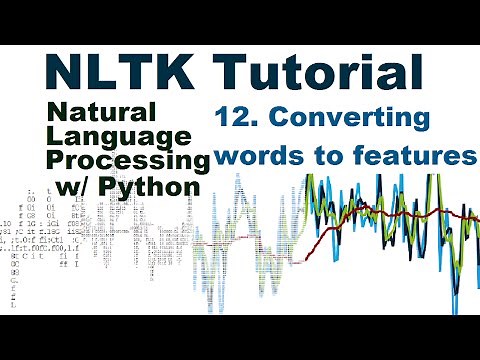 Words as Features for Learning - Natural Language Processing With Python and NLTK p.12