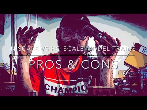 HO Scale Vs N Scale Pros And Cons
