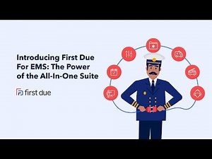 Introducing First Due For EMS: The Power of the All-In-One Suite