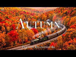 Autumn in 4K Ultra HD 🍁 – Stunning Fall Colors Around the World | Relaxing Nature Film