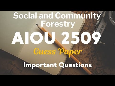 Social and Community Forestry 2509 Guess paper AIOU Exams 2026| BS | 2509 Most Important Question