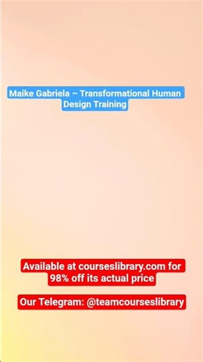 (HAVE) Maike Gabriela – Transformational Human Design Training