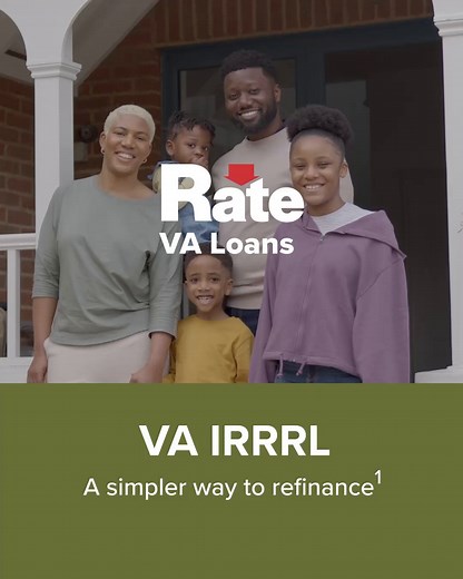 Fast, simple and designed for Veterans, a VA Interest Rate Reduction...