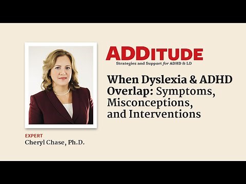 When Dyslexia and ADHD Overlap: Symptoms, Misconceptions, Interventions (with Cheryl Chase, Ph.D.)